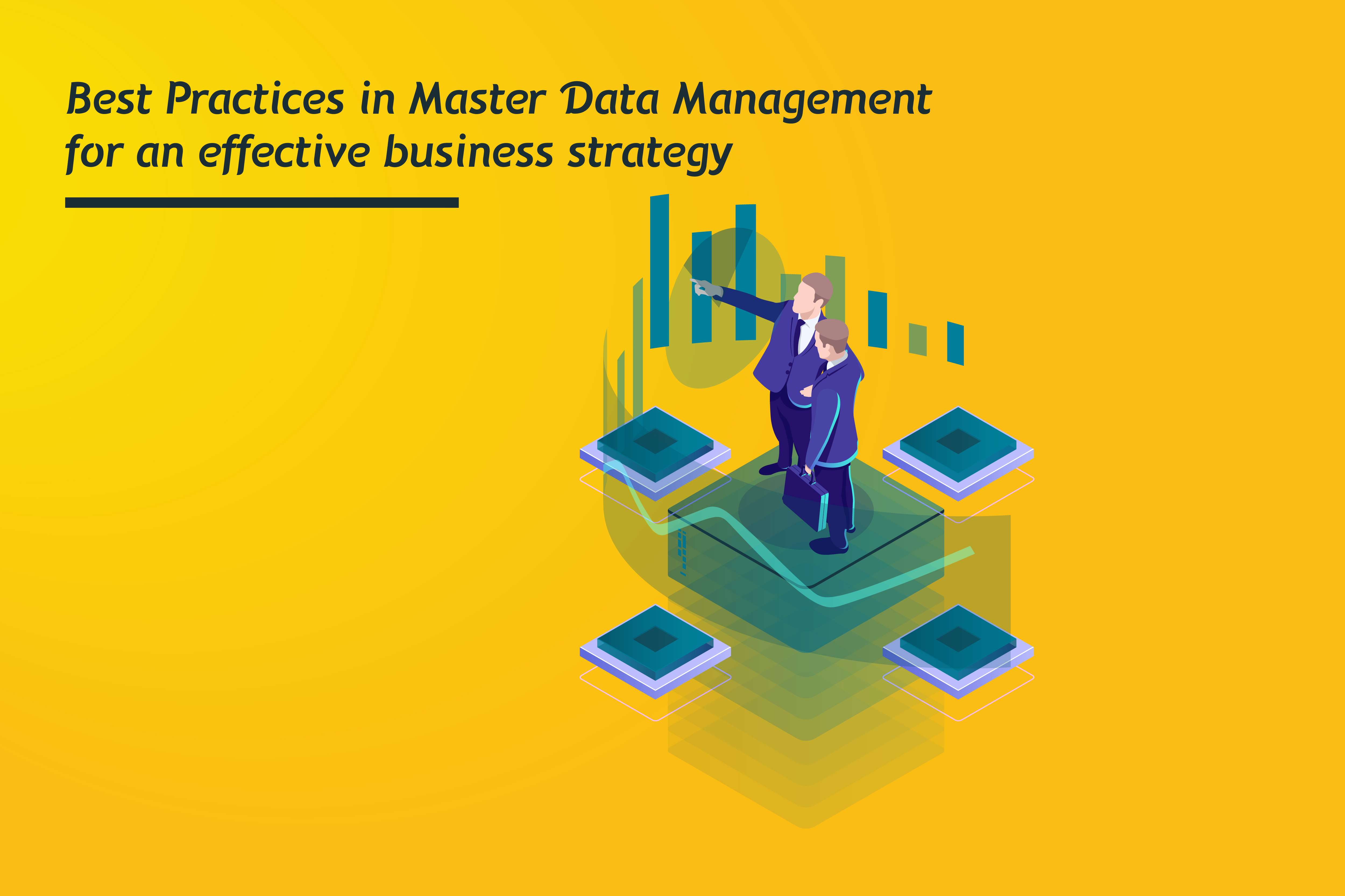 Best Practices in Master Data Management for an effective business strategy